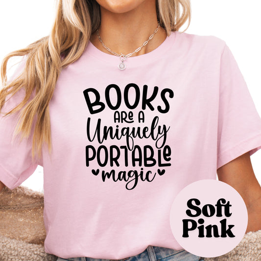 Books are a Uniquely Portable Magic Book Reader Shirt, Book Lover Comfy Soft Tee, Reading Lover Top, Bookish Graphic, Gift for Readers