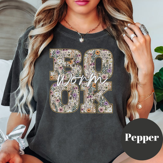 Book Reader Shirt - Book Worm Floral, Comfort Colors Sizes Small - XL Plus Size 2XL- 3XL - Multiple Colors